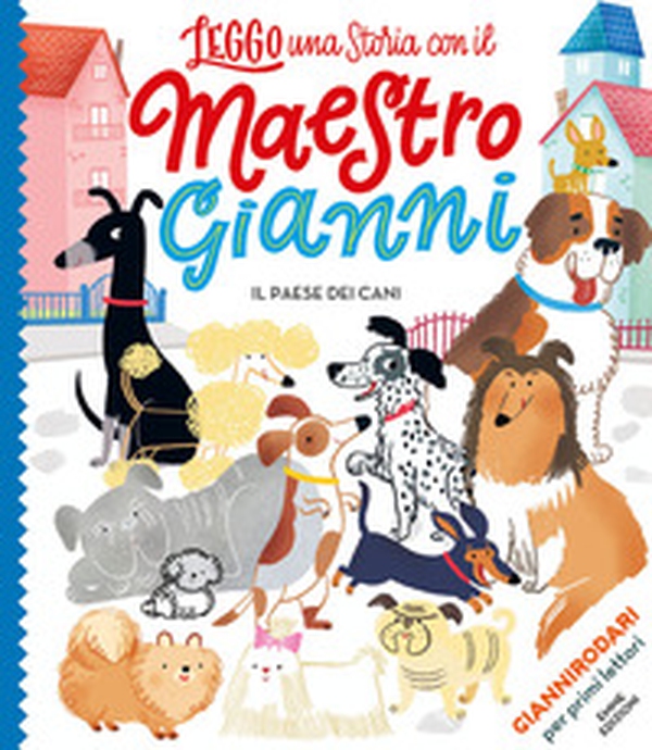Il paese dei cani. Ediz. a colori. Stampatello maiuscolo - Librerie.coop Il paese dei cani. Ediz. a colori. Stampatello maiuscolo - Librerie.coop