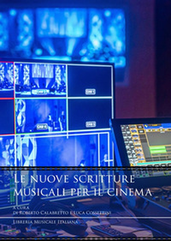 Le nuove scritture musicali per il cinema - Librerie.coop Le nuove scritture musicali per il cinema - Librerie.coop