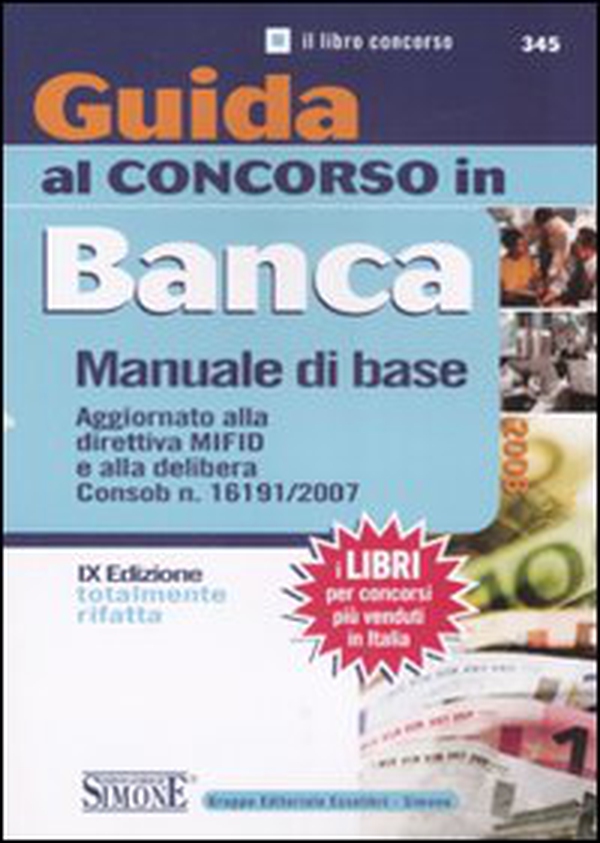 Guida al concorso in banca. Manuale di base - Librerie.coop Guida al concorso in banca. Manuale di base - Librerie.coop