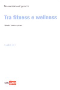 Tra fitness e wellness - Librerie.coop Tra fitness e wellness - Librerie.coop