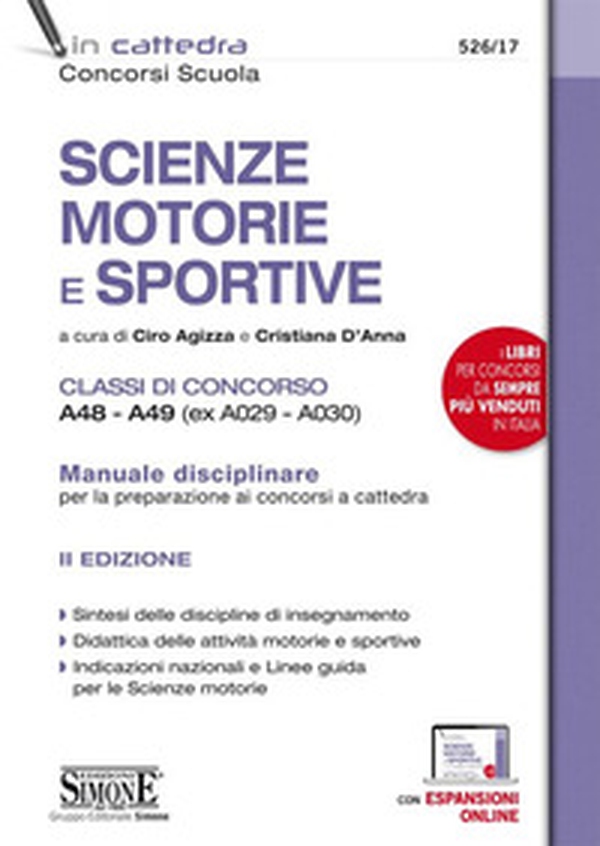 Scienze motorie e sportive. Classi di concorso A48-A49 (ex A029-A030). Manuale disciplinare per la preparazione ai concorsi a cattedra - Librerie.coop Scienze motorie e sportive. Classi di concorso A48-A49 (ex A029-A030). Manuale disciplinare per la preparazione ai concorsi a cattedra - Librerie.coop