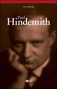 Paul Hindemith. Musica come vita - Librerie.coop