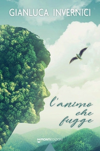 L'animo che fugge - Librerie.coop