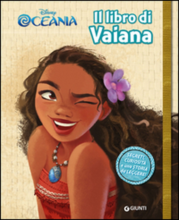 Il libro di Vaiana. Segreti. Oceania - Librerie.coop Il libro di Vaiana. Segreti. Oceania - Librerie.coop