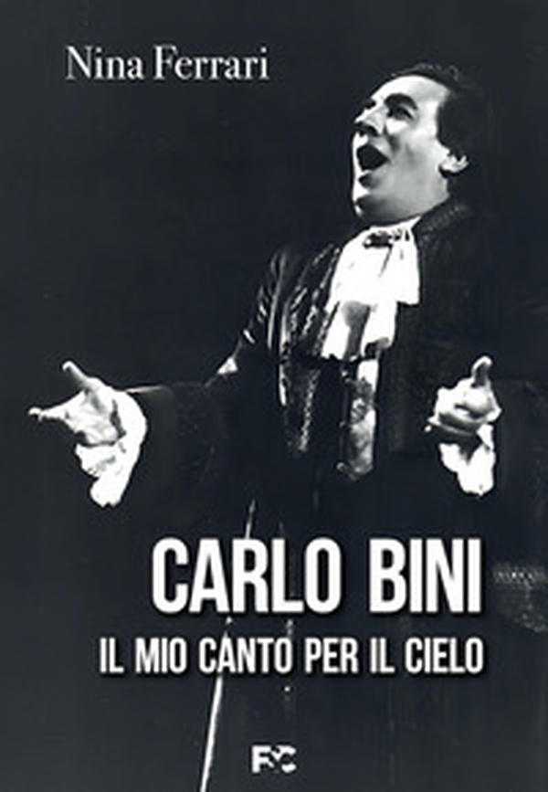 Carlo Bini. Il mio canto per il cielo - Librerie.coop Carlo Bini. Il mio canto per il cielo - Librerie.coop