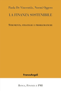 La finanza sostenibile. Strumenti, strategie e problematiche - Librerie.coop
