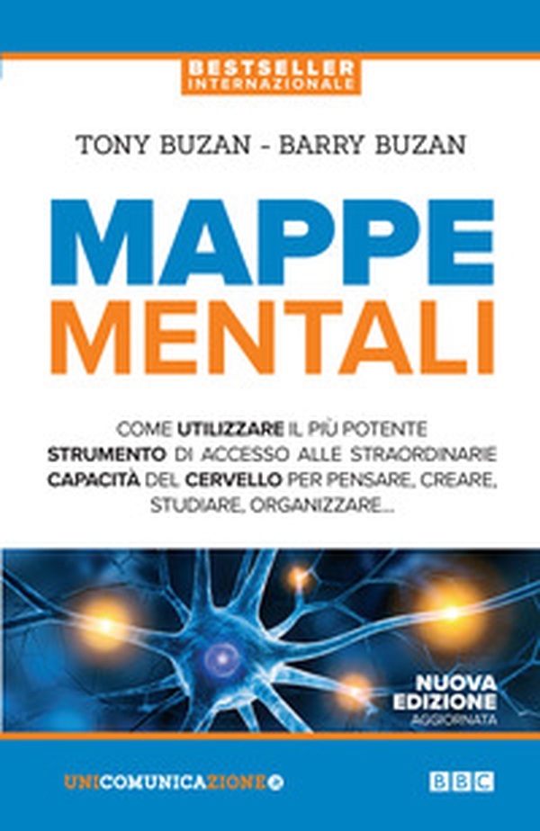 Mappe mentali. Come utilizzare il più potente strumento di accesso alle straordinarie capacità del cervello per pensare, creare, studiare, organizzare - Librerie.coop Mappe mentali. Come utilizzare il più potente strumento di accesso alle straordinarie capacità del cervello per pensare, creare, studiare, organizzare - Librerie.coop