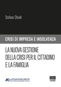La nuova gestione della crisi per il cittadino e la famiglia - Librerie.coop