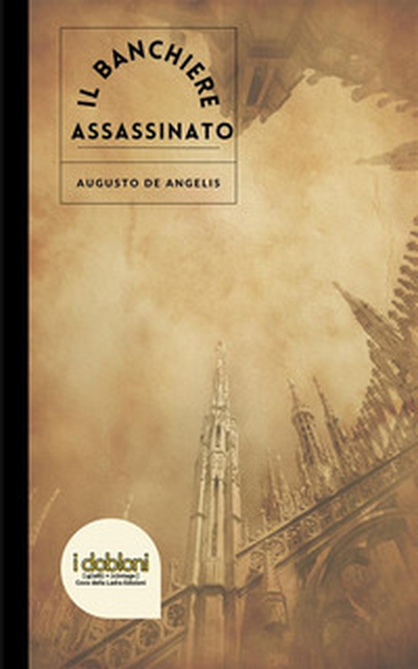 Il banchiere assassinato. Le undici meno una - Librerie.coop Il banchiere assassinato. Le undici meno una - Librerie.coop