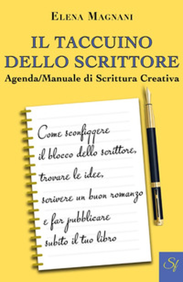 Il taccuino dello scrittore. Agenda/manuale di scrittura creativa - Librerie.coop Il taccuino dello scrittore. Agenda/manuale di scrittura creativa - Librerie.coop