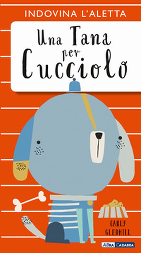 Una tana per cucciolo - Librerie.coop Una tana per cucciolo - Librerie.coop