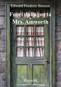 Fuori dalla porta e Mrs. Amworth - Librerie.coop