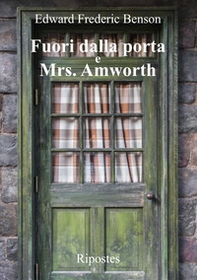 Fuori dalla porta e Mrs. Amworth - Librerie.coop Fuori dalla porta e Mrs. Amworth - Librerie.coop