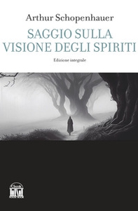 Saggio sulla visione degli spiriti - Librerie.coop