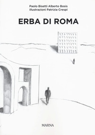 Erba di Roma. Ediz. italiana e inglese - Librerie.coop