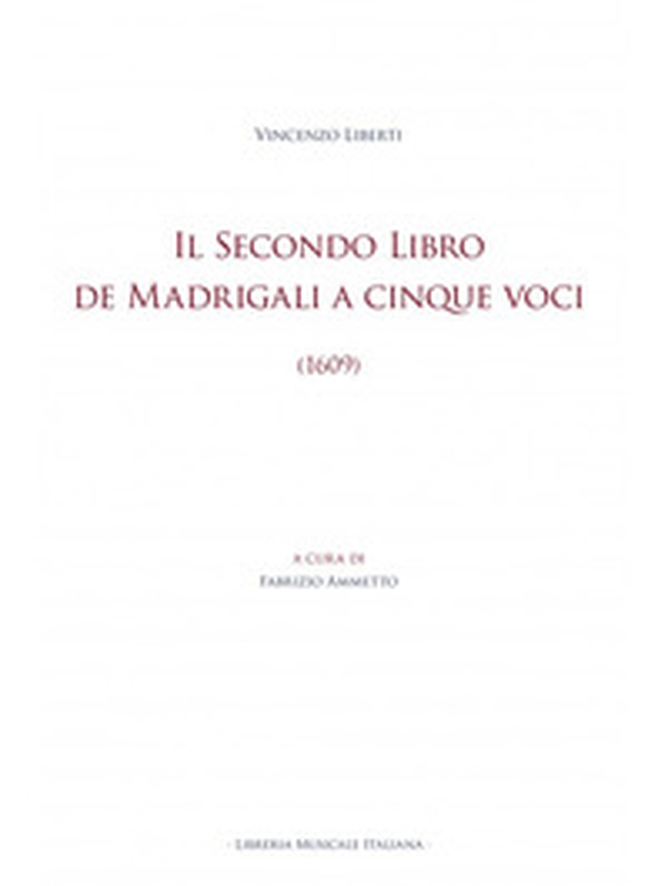 Il Secondo libro de madrigali a cinque voci (1609) - Librerie.coop Il Secondo libro de madrigali a cinque voci (1609) - Librerie.coop