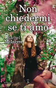 Non chiedermi se ti amo - Librerie.coop Non chiedermi se ti amo - Librerie.coop