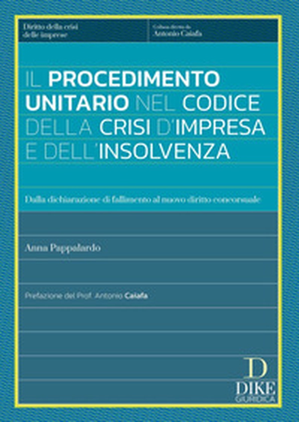 Il procedimento unitario nel codice della crisi d'impresa e dell'insolvenza - Librerie.coop