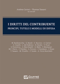 I diritti del contribuente. Principi, tutele e modelli di difesa - Librerie.coop