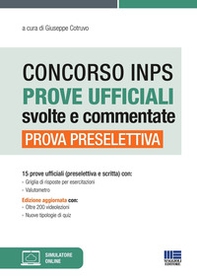 Concorso INPS 2020. Prova preselettiva. Manuale di preparazione basato sui quiz assegnati alle prove ufficiali dei Concorsi INPS 2018 - Librerie.coop