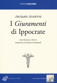 I giuramenti di Ippocrate. Testo francese a fronte - Librerie.coop I giuramenti di Ippocrate. Testo francese a fronte - Librerie.coop