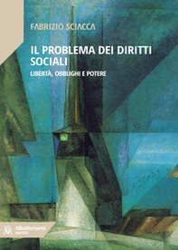 Il problema dei diritti sociali. Libertà, obblighi e potere - Librerie.coop