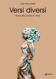 Versi diversi. Raccolta di versi in rima - Librerie.coop