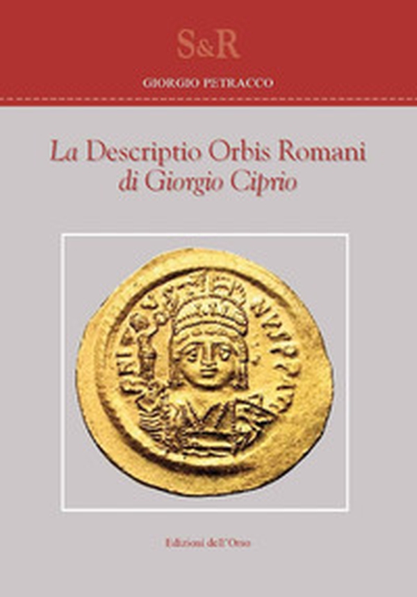 La «Descriptio orbis romani» di Giorgio Ciprio - Librerie.coop La «Descriptio orbis romani» di Giorgio Ciprio - Librerie.coop