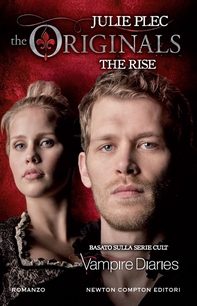 The Originals. The Rise - Librerie.coop The Originals. The Rise - Librerie.coop