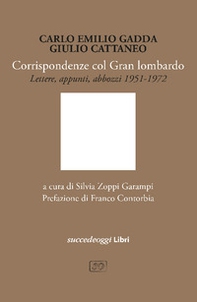 Corrispondenze col Gran Lombardo. Lettere e appunti 1951-1972 - Librerie.coop