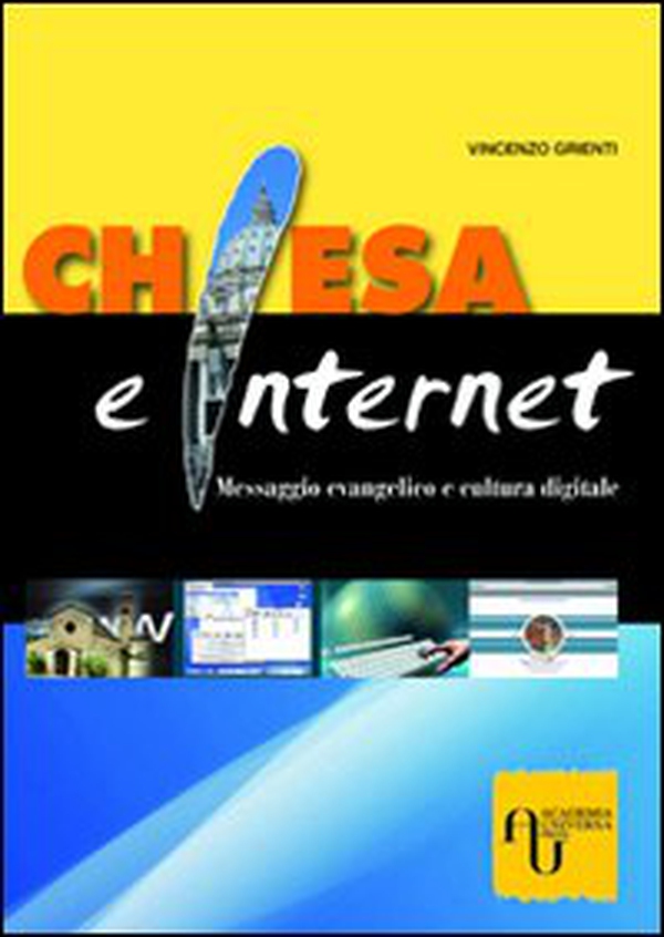Chiesa e Internet. Messaggio evangelico e cultura digitale - Librerie.coop Chiesa e Internet. Messaggio evangelico e cultura digitale - Librerie.coop
