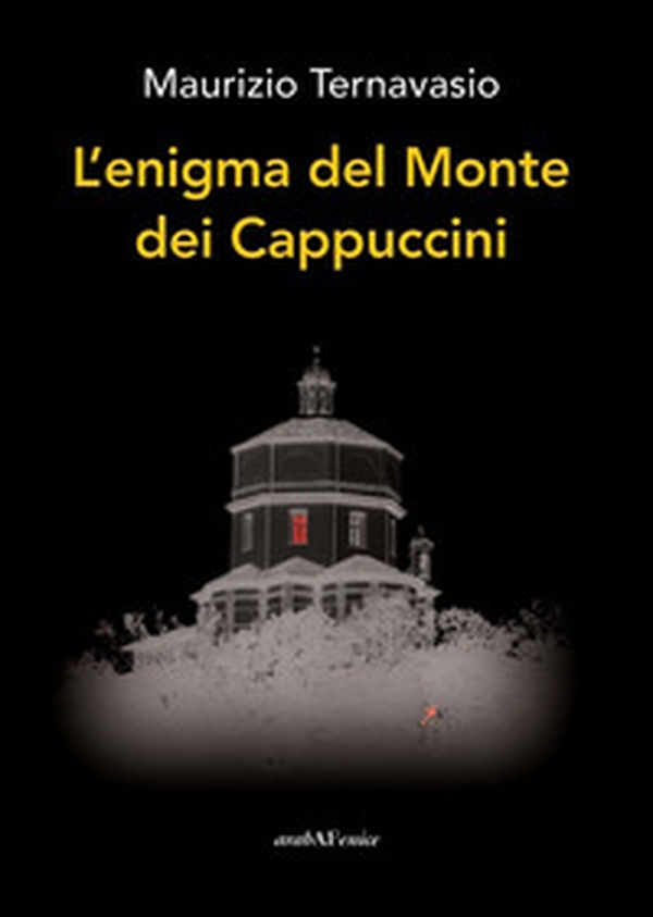 L'enigma del monte dei cappuccini - Librerie.coop