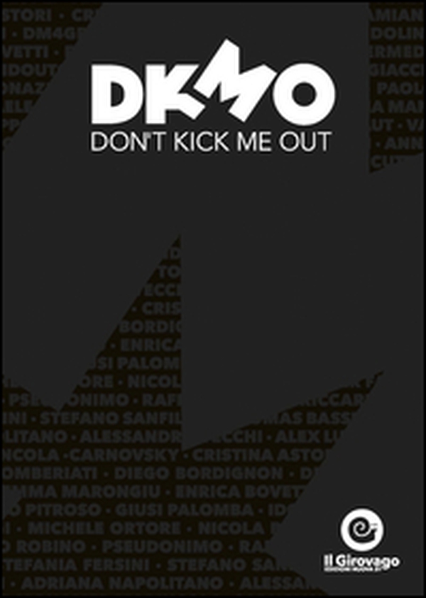 Don't Kick Me Out - Librerie.coop Don't Kick Me Out - Librerie.coop