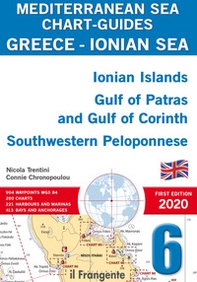 Greece, Ionian sea. Ionian Islands, Gulf of Patras and Gulf of Corinth Southwestern Peloponnese. Mediterranean sea chart-guides - Librerie.coop Greece, Ionian sea. Ionian Islands, Gulf of Patras and Gulf of Corinth Southwestern Peloponnese. Mediterranean sea chart-guides - Librerie.coop