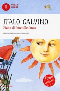 Fiabe di fanciulle fatate. Fiabe italiane - Librerie.coop