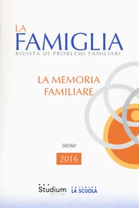 La famiglia. Rivista di problemi familiari - Librerie.coop