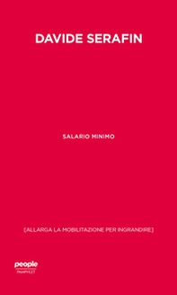 Salario minimo. (Allarga la mobilitazione per ingrandire) - Librerie.coop