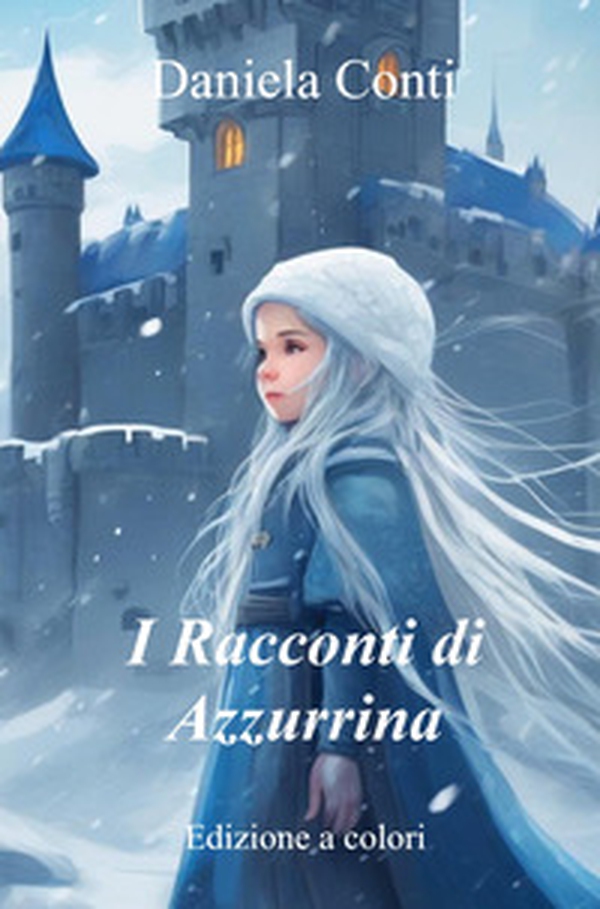 I racconti di Azzurrina - Librerie.coop I racconti di Azzurrina - Librerie.coop