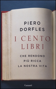 I cento libri che rendono più ricca la nostra vita - Librerie.coop I cento libri che rendono più ricca la nostra vita - Librerie.coop