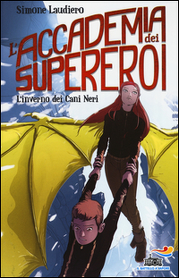 L'inverno dei Cani Neri. L'Accademia dei Supereroi - Librerie.coop L'inverno dei Cani Neri. L'Accademia dei Supereroi - Librerie.coop