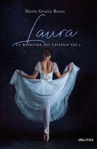 Laura. Le ballerine del Carillon - Librerie.coop