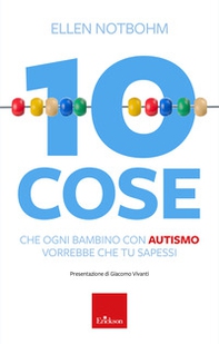 10 cose che un bambino con autismo vorrebbe che tu sapessi - Librerie.coop