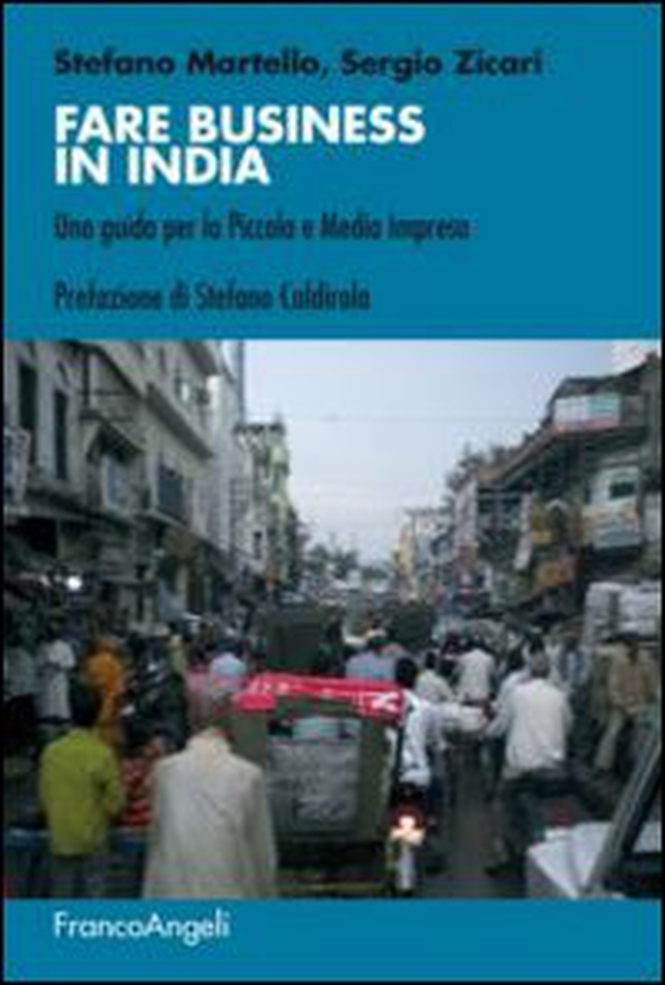 Fare business in India. Una guida per la piccola e media impresa - Librerie.coop Fare business in India. Una guida per la piccola e media impresa - Librerie.coop
