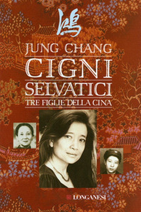 Cigni selvatici. Tre figlie della Cina - Librerie.coop Cigni selvatici. Tre figlie della Cina - Librerie.coop
