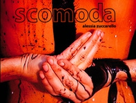 Alessia Zuccarello. Scomoda - Librerie.coop