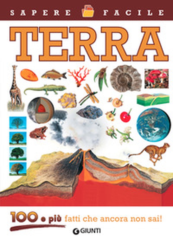 Terra. 100 e più fatti che ancora non sai! - Librerie.coop Terra. 100 e più fatti che ancora non sai! - Librerie.coop