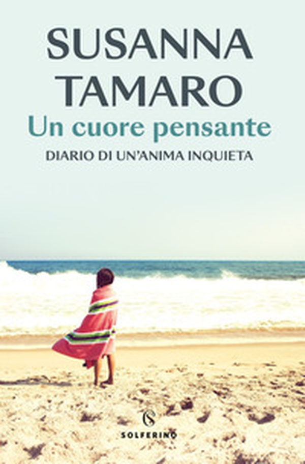 Un cuore pensante. Diario di un'anima inquieta - Librerie.coop Un cuore pensante. Diario di un'anima inquieta - Librerie.coop