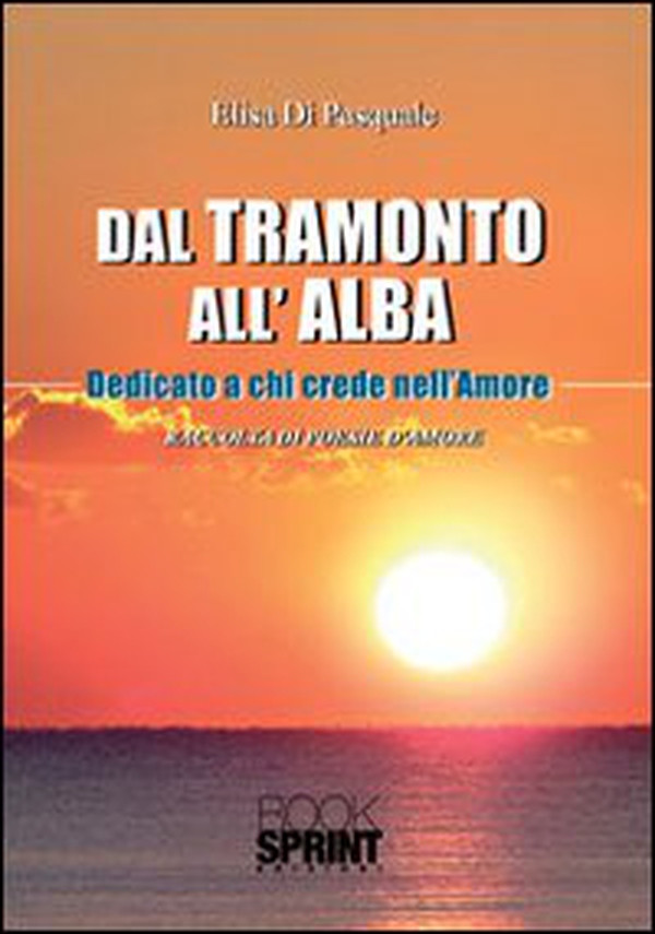 Dal tramonto all'alba - Librerie.coop Dal tramonto all'alba - Librerie.coop