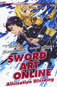 Alicization dividing. Sword art online - Librerie.coop