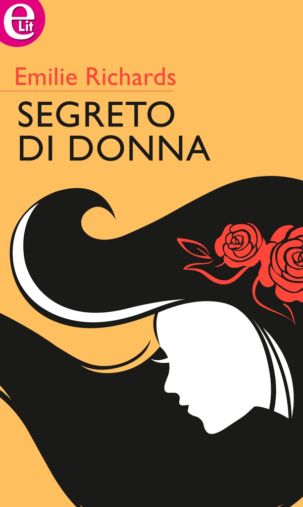 Segreto di donna (eLit) - Librerie.coop Segreto di donna (eLit) - Librerie.coop